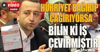 HÜRRİYET BAĞIRIP ÇAĞIRIYORSA BİLİN Kİ İŞ ÇEVİRMİŞTİR!