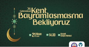 36. Kent Bayramlaşması bayramın ilk günü