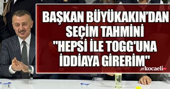 BAŞKAN BÜYÜKAKIN SEÇİM TAHMİNİ 