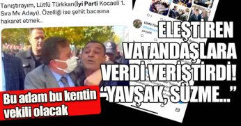 TÜRKKAN KENDİSİNİ ELEŞTİREN VATANDAŞA VERDİ VERİŞTİRDİ! “YAVŞAK, SÜZME…”