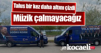 Talus bir kez daha altını çizdi: Müzik çalmayacağız