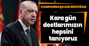 Kara gün dostlarımızın hepsini tanıyoruz