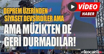 DEPREM ÜZERİNDEN SİYASET DEVŞİRDİLER AMA MÜZİKTEN DE GERİ DURMADILAR!