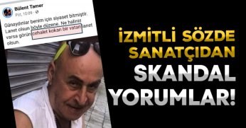 İZMİTLİ SÖZDE SANATÇIDAN SKANDAL YORUMLAR!