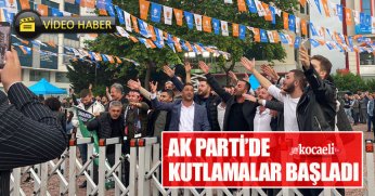 AK PARTİ’DE KUTLAMALAR BAŞLADI