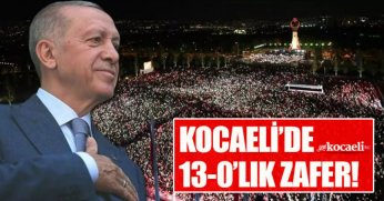 KOCAELİ’DE 13-0’LIK ZAFER!