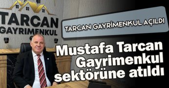 TARCAN GAYRİMENKUL AÇILDI