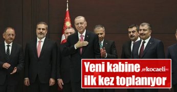 Yeni kabine ilk kez toplanıyor