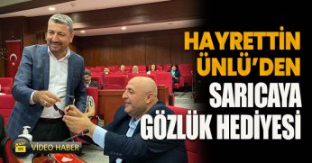 HAYRETTİN ÜNLÜ’DEN SARICAYA GÖZLÜK HEDİYESİ