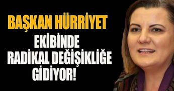 HÜRRİYET EKİBİNDE RADİKAL DEĞİŞİKLİĞE GİDİYOR!