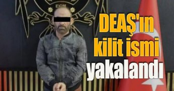 DEAŞ'ın kilit ismi yakalandı