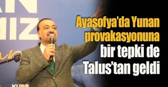 Ayasofya’da Yunan provakasyonuna  bir tepki de Talus’tan geldi