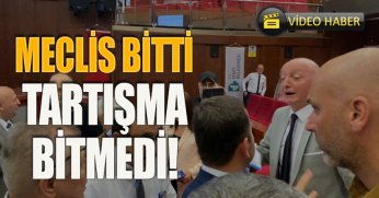 MECLİS BİTTİ TARTIŞMA BİTMEDİ!