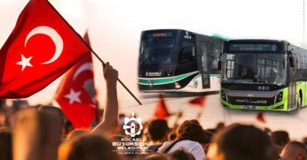 Büyükşehir’den 15 Temmuz’da ücretsiz ulaşım hizmeti
