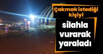 Çakmak istediği kişiyi silahla vurarak yaraladı