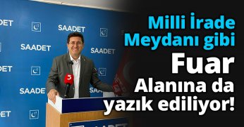 Milli İrade Meydanı gibi Fuar Alanına da yazık ediliyor!