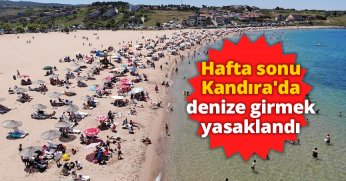 Hafta sonu Kandıra'da denize girmek yasaklandı