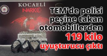 TEM'de polisi peşine takan otomobillerden 119 kilo uyuşturucu çıktı