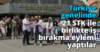Türkiye genelinde 21 STK ile birlikte iş bırakma eylemi yaptılar