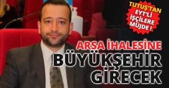 TUTUŞ’TAN EYT’Lİ İŞÇİLERE MÜJDE GELDİ! 