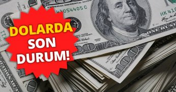 DOLARDA SON DURUM!