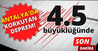 Antalya açıklarında 4.5 büyüklüğünde deprem