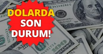 DOLARDA SON DURUM!