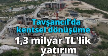 Dilovası Tavşancıl’da kentsel dönüşüme 1,3 milyar TL'lik yatırım