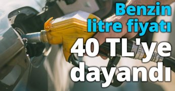 Akaryakıt, petrol düşerken zamlandı: Benzin litre fiyatı 40 TL'ye dayandı
