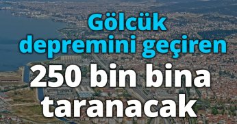 Gölcük depremini geçiren 250 bin bina taranacak