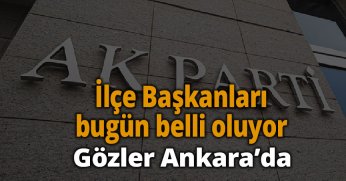AK Parti'de gözler Ankara'da