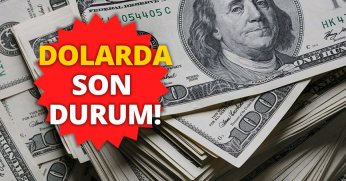 DOLARDA SON DURUM!