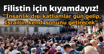 “TÜM DÜNYA İSRAİL KATLİAMLARINA GÖZÜNÜ YUMMUŞ DURUMDA”