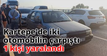 Kartepe'de iki otomobilin çarpıştı: 1 kişi yaralandı