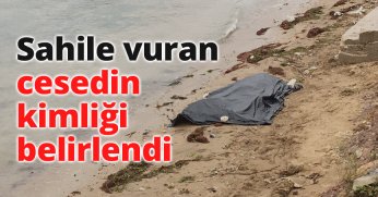 Sahile vuran cesedin kimliği belirlendi