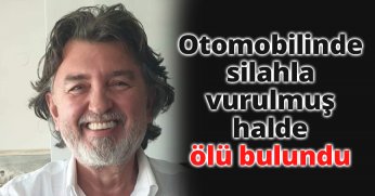Otomobilinde silahla vurulmuş halde ölü bulundu