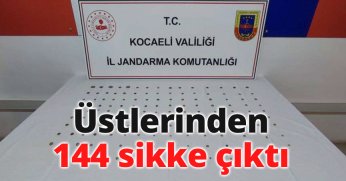 Üstlerinden 144 sikke çıktı