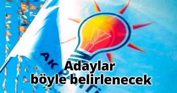 Adaylar böyle belirlenecek