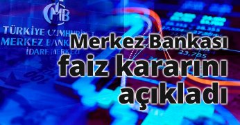 Merkez Bankası faiz kararını açıkladı