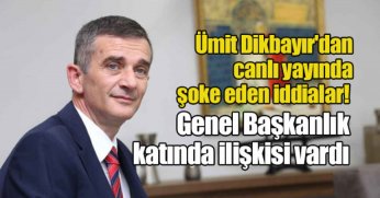 Ümit Dikbayır'dan çok konuşulacak iddia