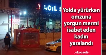 Yolda yürürken omzuna yorgun mermi isabet eden kadın yaralandı