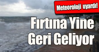 Fırtına Yine Geri Geliyor 