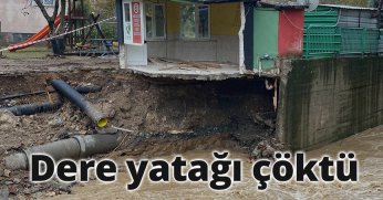 Dere yatağı çöktü
