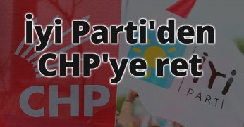 İyi Parti'den CHP'ye ret