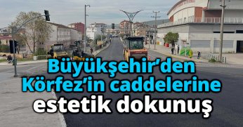 Büyükşehir’den Körfez’in caddelerine estetik dokunuş