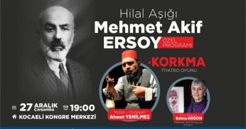 Hilal Aşığı Mehmet Akif Ersoy eserleriyle anılacak