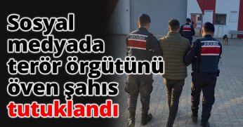 Sosyal medyada terör örgütünü öven şahıs tutuklandı