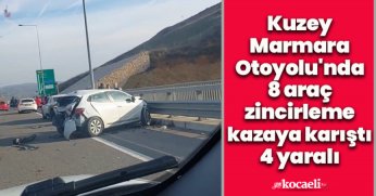 Kuzey Marmara Otoyolu'nda 8 araç zincirleme kazaya karıştı: 4 yaralı