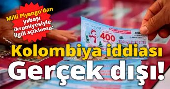 Milli Piyango'dan yılbaşı ikramiyesiyle ilgili açıklama: Kolombiya iddiası gerçek dışı