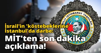 MİT'ten son dakika açıklama!